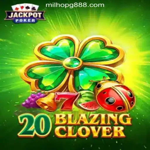 Discover the Thrills of 20BlazingClover: A Top Slot Game