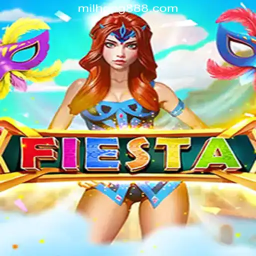 Experience the Thrill of Fiesta - MILHOPG.COM Oficial Slots Brasil #1