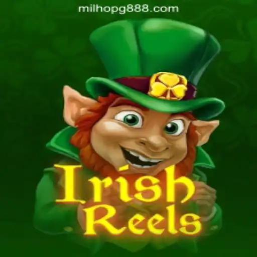 Discover the Excitement of IrishReels on MILHOPG.COM: Oficial Slots Brasil #1